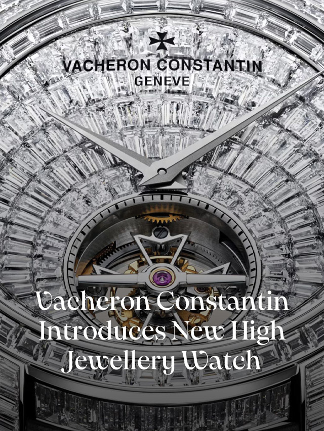 Vacheron Constantin Introduces New High Jewellery Watch_candle Magazine